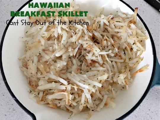 Hawaiian Breakfast Skillet | Can't Stay Out of the Kitchen | this fantastic #BreakfastSkillet includes #ham, #BellPeppers and #Pineapple for #Hawaiian flavors you'll love. There's also #HashBrowns, #eggs, #MontereyJack & #CheddarCheese. Delightful #breakfast or #brunch option for weekends, company or #holidays. #SkilletBreakfast #HolidayBreakfast #HawaiianSkilletBreakfast