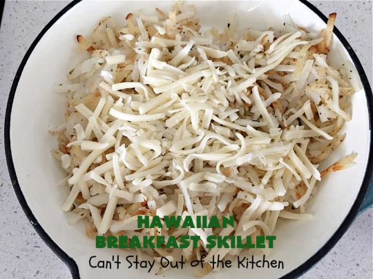 Hawaiian Breakfast Skillet | Can't Stay Out of the Kitchen | this fantastic #BreakfastSkillet includes #ham, #BellPeppers and #Pineapple for #Hawaiian flavors you'll love. There's also #HashBrowns, #eggs, #MontereyJack & #CheddarCheese. Delightful #breakfast or #brunch option for weekends, company or #holidays. #SkilletBreakfast #HolidayBreakfast #HawaiianSkilletBreakfast