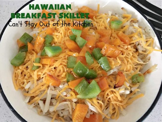 Hawaiian Breakfast Skillet | Can't Stay Out of the Kitchen | this fantastic #BreakfastSkillet includes #ham, #BellPeppers and #Pineapple for #Hawaiian flavors you'll love. There's also #HashBrowns, #eggs, #MontereyJack & #CheddarCheese. Delightful #breakfast or #brunch option for weekends, company or #holidays. #SkilletBreakfast #HolidayBreakfast #HawaiianSkilletBreakfast