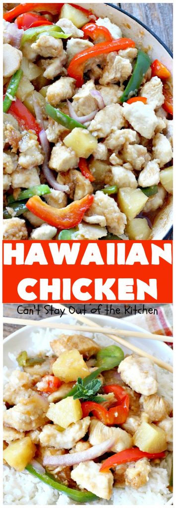 Hawaiian Chicken | Can't Stay Out of the Kitchen | this quick & easy #chicken dish has always been one of our favorites. It takes only about 30 minutes to prepare making it great for week night meals. #pineapple #Hawaiian #glutenfree