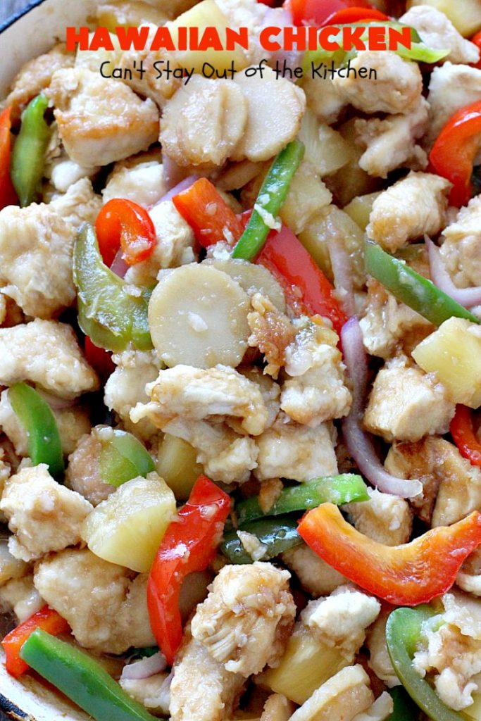 Hawaiian Chicken | Can't Stay Out of the Kitchen | this quick & easy #chicken dish has always been one of our favorites. It takes only about 30 minutes to prepare making it great for week night meals. #pineapple #Hawaiian #glutenfree