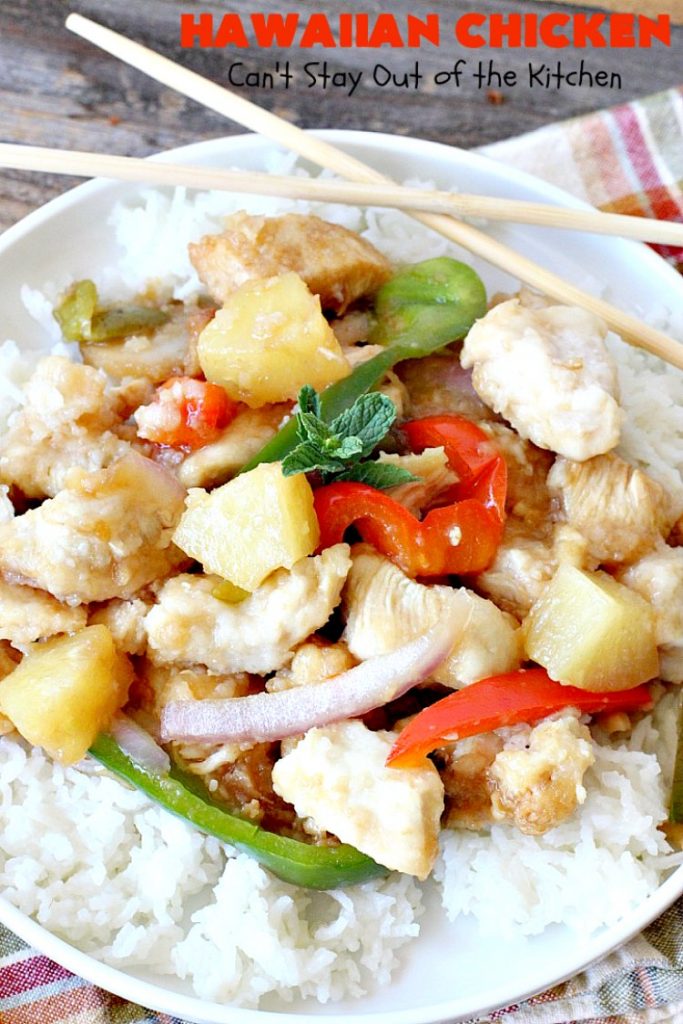 Hawaiian Chicken | Can't Stay Out of the Kitchen | this quick & easy #chicken dish has always been one of our favorites. It takes only about 30 minutes to prepare making it great for week night meals. #pineapple #Hawaiian #glutenfree