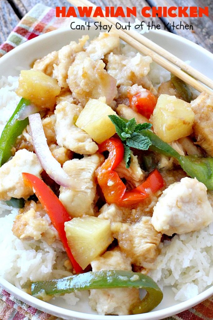 Hawaiian Chicken | Can't Stay Out of the Kitchen | this quick & easy #chicken dish has always been one of our favorites. It takes only about 30 minutes to prepare making it great for week night meals. #pineapple #Hawaiian #glutenfree