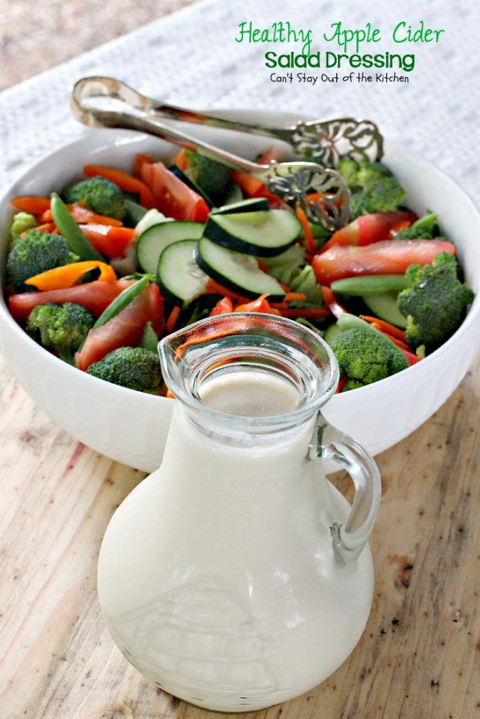 Healthy Apple Cider Salad Dressing | Can't Stay Out of the Kitchen | quick and easy 4-ingredient #saladdressing with no oils, no sugar, no artificial sweeteners, no MSG or preservatives. #glutenfree #Greekyogurt #applecider