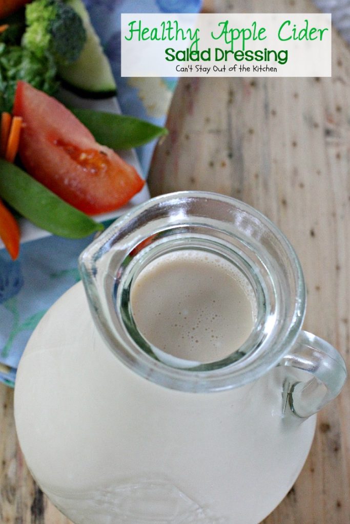 Healthy Apple Cider Salad Dressing | Can't Stay Out of the Kitchen | quick and easy 4-ingredient #saladdressing with no oils, no sugar, no artificial sweeteners, no MSG or preservatives. #glutenfree #Greekyogurt #applecider