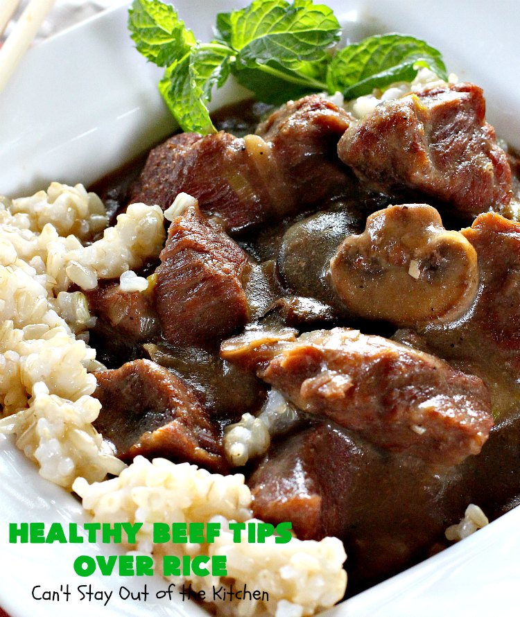 Healthy Beef Tips Over Rice | Can't Stay Out of the Kitchen | this scrumptious #beeftips #recipe uses NO canned soups or gravy mixes. It's so easy because it's made in the #crockpot. Great for company or family dinners. #beef #rice #mushrooms #glutenfree #dairyfree