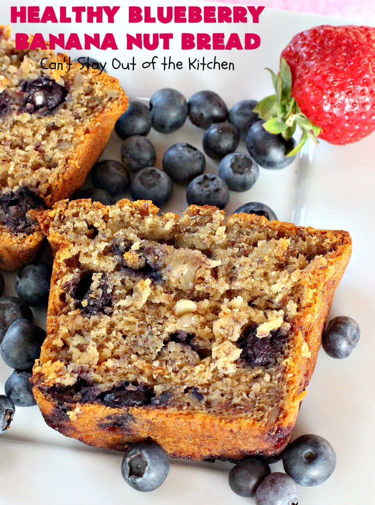 Healthy Blueberry Banana Nut Bread | Can't Stay Out of the Kitchen | this healthier version of #BananaBread uses #WholeWheatFlour, honey & #Flaxseeds. It's absolutely delicious. It's the perfect #recipe for a company or #holiday #breakfast. Everyone loves it! #bread #BlueberryBread #bananas #Healthy ##HealthyBlueberryBananaNutBread #pecans