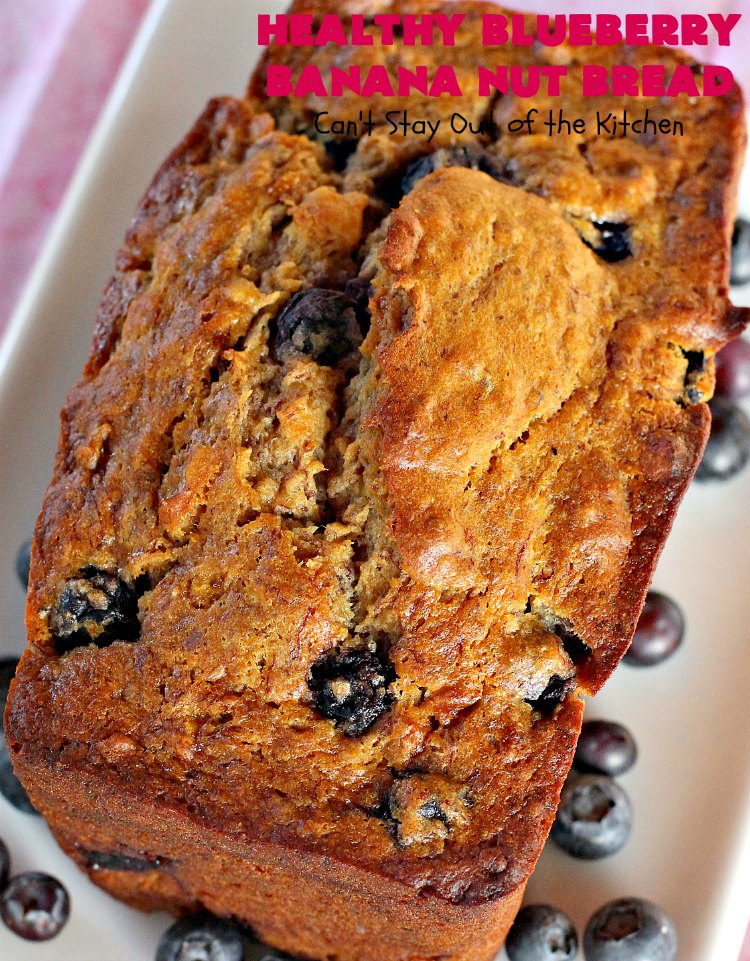 Healthy Blueberry Banana Nut Bread | Can't Stay Out of the Kitchen | this healthier version of #BananaBread uses #WholeWheatFlour, honey & #Flaxseeds. It's absolutely delicious. It's the perfect #recipe for a company or #holiday #breakfast. Everyone loves it! #bread #BlueberryBread #bananas #Healthy ##HealthyBlueberryBananaNutBread #pecans