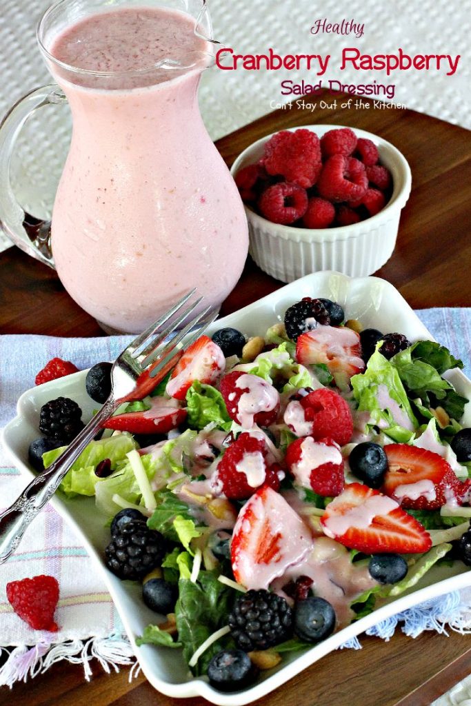 Healthy Cranberry Raspberry Salad Dressing | Can't Stay Out of the Kitchen | fabulous 5-ingredient #saladdressing using #Greekyogurt and honey. No oil, No sugar, No preservatives! #raspberries
