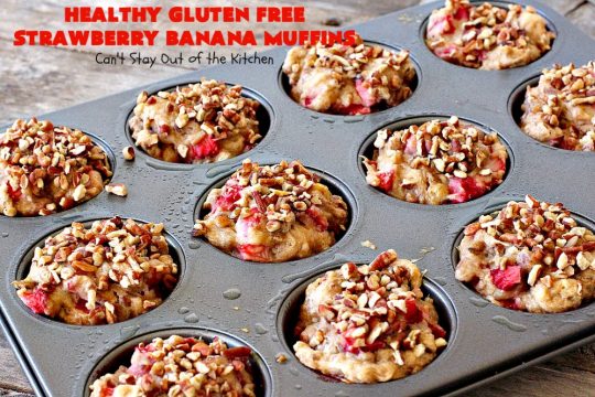 Healthy Gluten Free Strawberry Banana Muffins | Can't Stay Out of the Kitchen | We loved how these amazing #muffins turned out. They're filled with #bananas #strawberries & #pecans & made with #glutenfree flour & coconut sugar. Perfect for a #holiday #breakfast like #MothersDay or #FathersDay.