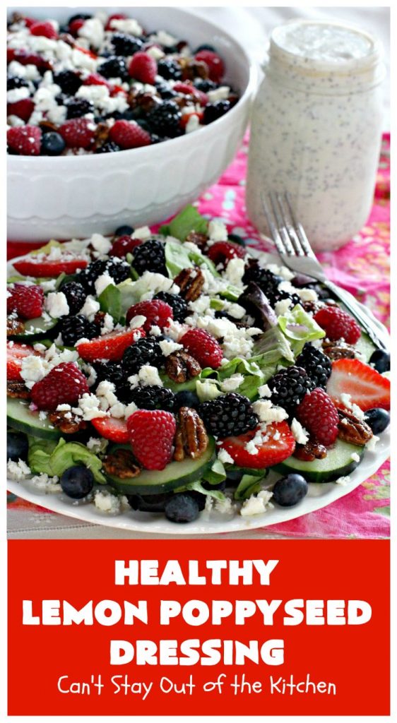 Healthy Lemon Poppyseed Dressing | Can't Stay Out of the Kitchen | this fantastic #SaladDressing just pops with #lemon flavor. Terrific for any kind of #salad #recipe. Made healthier with #GreekYogurt & #honey. #GlutenFree #Poppyseeds #HealthyLemonPoppyseedDressing