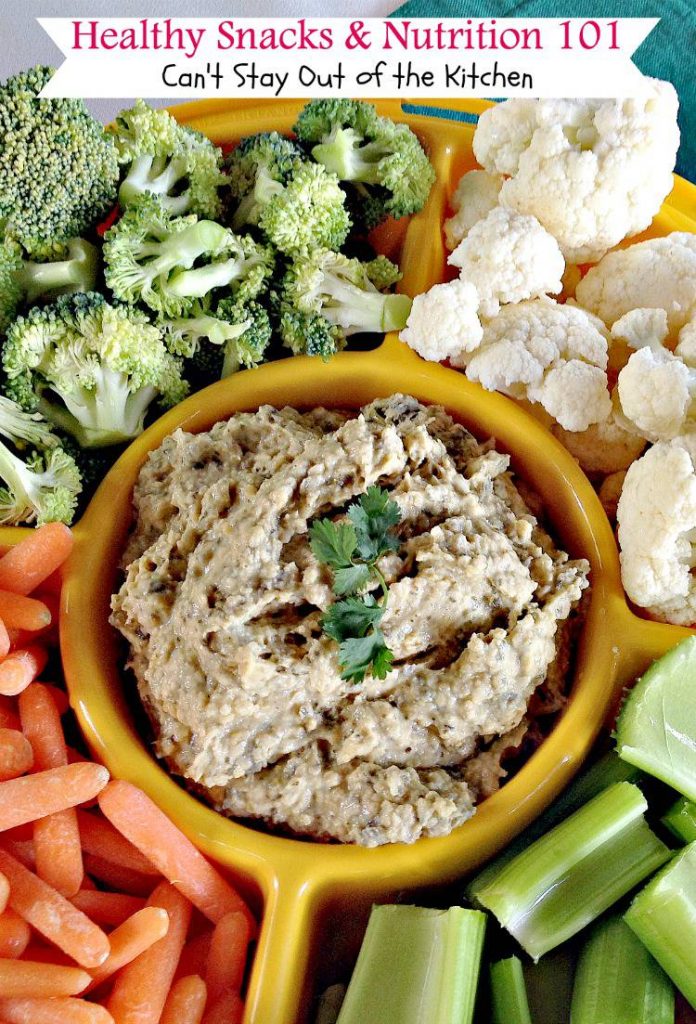 Healthy Snacks and Nutrition 101 | Can't Stay Out of the Kitchen | #nutrition info and ideas for #healthy #cleaneating #paleo #glutenfree and #vegan snacks and meals.