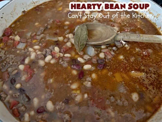 Hearty Bean Soup | Can't Stay Out of the Kitchen | This scrumptious #soup is chocked full of 8 different kinds of #beans. It's hearty & delicious & makes enough to serve a crowd. Great for #tailgating parties. #HeartyBeanSoup