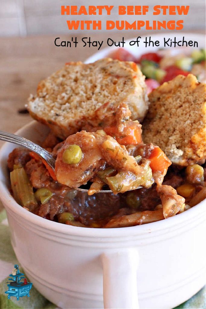 Hearty Beef Stew with Dumplings | Can't Stay Out of the Kitchen | this fantastic #BeefStew is made in the #crockpot and is a full one-dish meal. This hearty #recipe is so filling and satisfying that your family will request it often. It's a great comfort food meal for family or company. #peas #corn #GreenBeans #carrots #potatoes #StewedTomatoes #mushrooms #dumplings #SlowCooker #beef #HeartyBeefStewWithDumplings