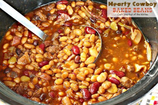 Hearty Cowboy Baked Beans | Can't Stay Out of the Kitchen | the most spectacular #bakedbeans #sidedish you'll ever eat! This one's filled with #groundbeef #bacon and 6 kinds of #beans! 