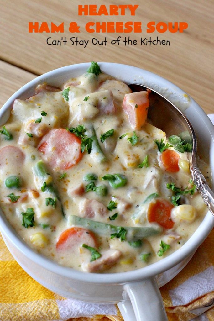 Hearty Ham and Cheese Soup | Can't Stay Out of the Kitchen | this fantastic #soup started out with leftover #ham from the #holidays! It's chocked full of #veggies & seasoned to perfection. Terrific for cold, dreary winter nights when you want to warm up! #peas #corn #greenbeans #carrots #redpotatoes #mushrooms #cheddarcheese #HamSoup #pork #HamandCheeseSoup