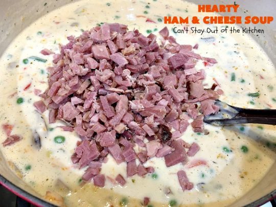 Hearty Ham and Cheese Soup | Can't Stay Out of the Kitchen | this fantastic #soup started out with leftover #ham from the #holidays! It's chocked full of #veggies & seasoned to perfection. Terrific for cold, dreary winter nights when you want to warm up! #peas #corn #greenbeans #carrots #redpotatoes #mushrooms #cheddarcheese #HamSoup #pork #HamandCheeseSoup