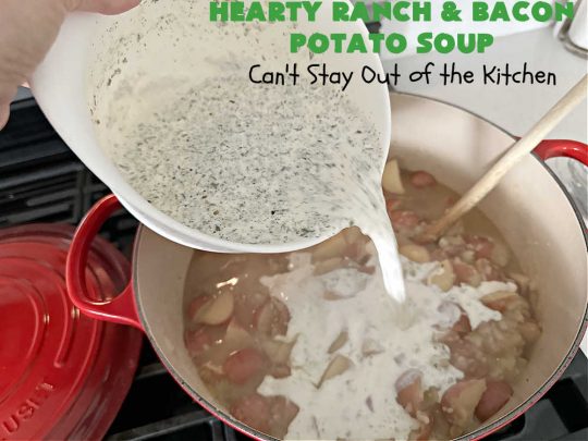 Hearty Ranch and Bacon Potato Soup | Can't Stay Out of the Kitchen | this is a fantastic #PotatoSoup #recipe that includes #bacon, #RanchDressingMix, #CheddarCheese, & of course, #potatoes! It's creamy, scrumptious, comfort food that's terrific served with #HomemadeRolls! Totally hearty, filling & satisfying #soup. #Ranch makes it even better. #HeartyRanchAndBaconPotatoSoup