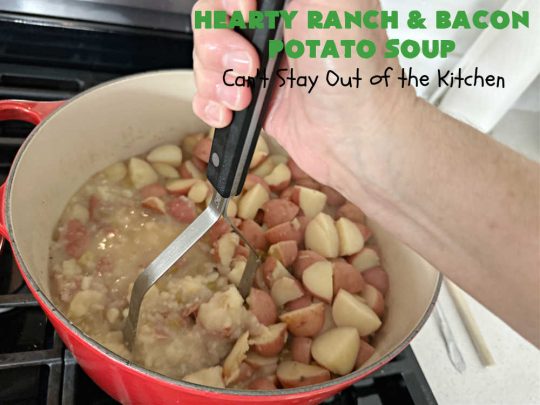 Hearty Ranch and Bacon Potato Soup | Can't Stay Out of the Kitchen | this is a fantastic #PotatoSoup #recipe that includes #bacon, #RanchDressingMix, #CheddarCheese, & of course, #potatoes! It's creamy, scrumptious, comfort food that's terrific served with #HomemadeRolls! Totally hearty, filling & satisfying #soup. #Ranch makes it even better. #HeartyRanchAndBaconPotatoSoup