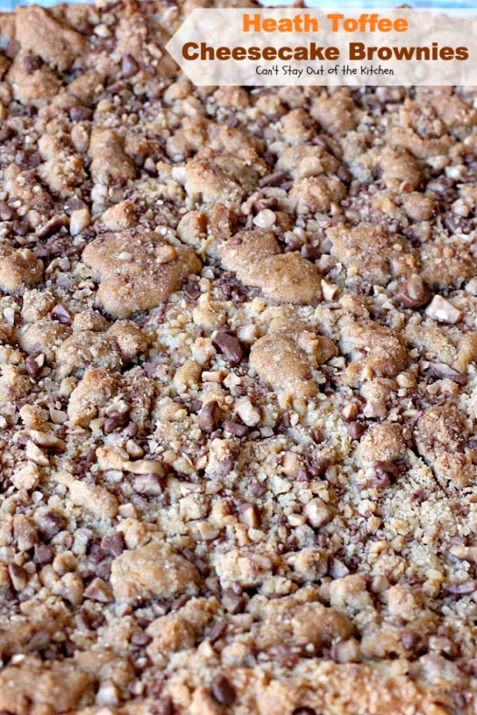 Heath Toffee Cheesecake Brownies | Can't Stay Out of the Kitchen | these #brownies are divine! #HeathEnglishToffeeBits are added to #cookie dough and sandwiched between a luscious #cheesecake layer. This #dessert is amazing.