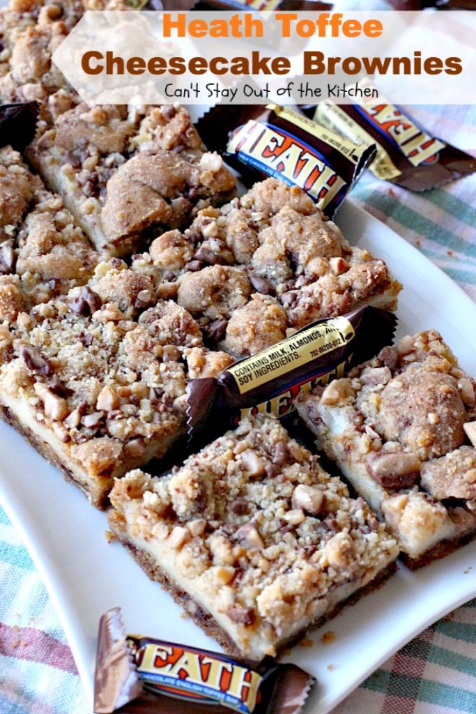 Heath Toffee Cheesecake Brownies | Can't Stay Out of the Kitchen | these #brownies are divine! #HeathEnglishToffeeBits are added to #cookie dough and sandwiched between a luscious #cheesecake layer. This #dessert is amazing.