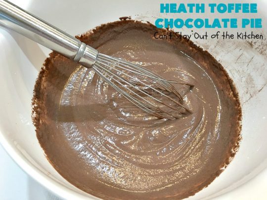 Heath Toffee Chocolate Pie | Can't Stay Out of the Kitchen | this luscious #ChocolatePie is rich, decadent & divine! It uses only 5 ingredients & is perfect for a #holiday or company #dessert #HeathToffeeBars #HeathToffeeChocolatePie #HeathToffeeDessert