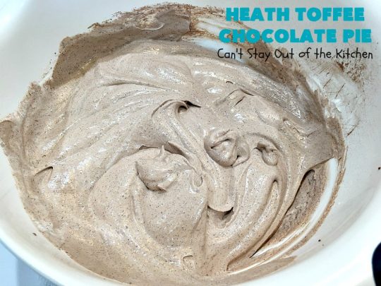 Heath Toffee Chocolate Pie | Can't Stay Out of the Kitchen | this luscious #ChocolatePie is rich, decadent & divine! It uses only 5 ingredients & is perfect for a #holiday or company #dessert #HeathToffeeBars #HeathToffeeChocolatePie #HeathToffeeDessert