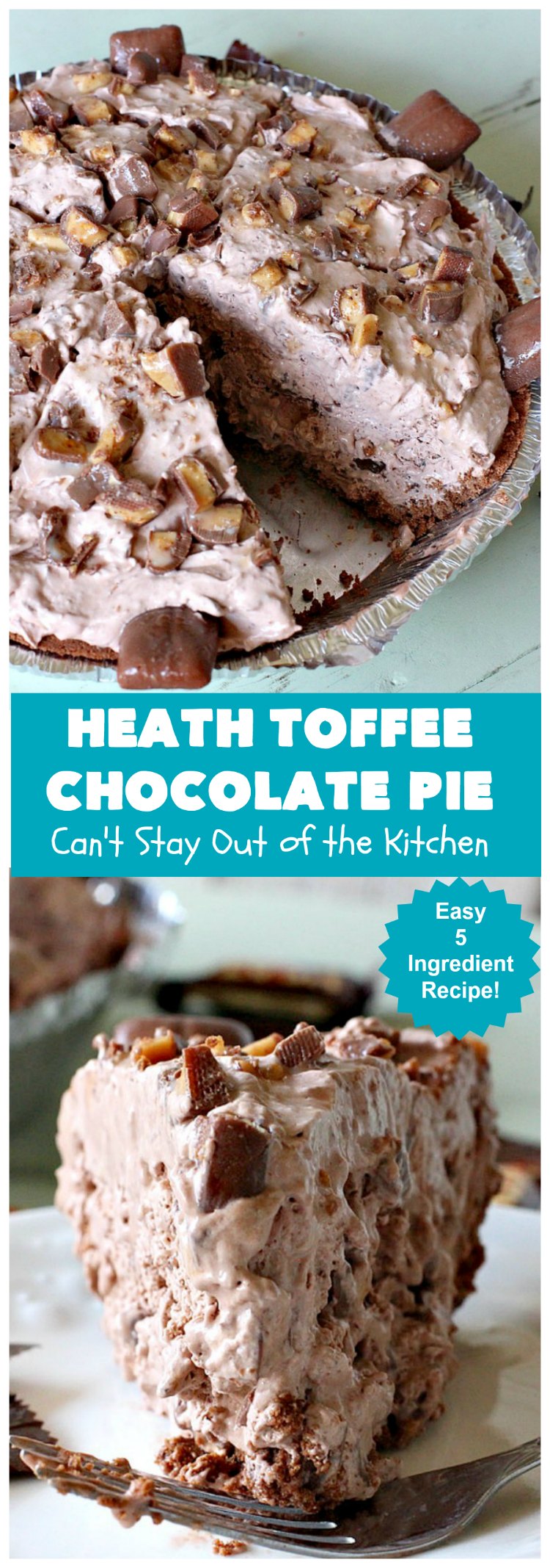 Heath Toffee Chocolate Pie | Can't Stay Out of the Kitchen | this luscious #ChocolatePie is rich, decadent & divine! It uses only 5 ingredients & is perfect for a #holiday or company #dessert #HeathToffeeBars #HeathToffeeChocolatePie #HeathToffeeDessert