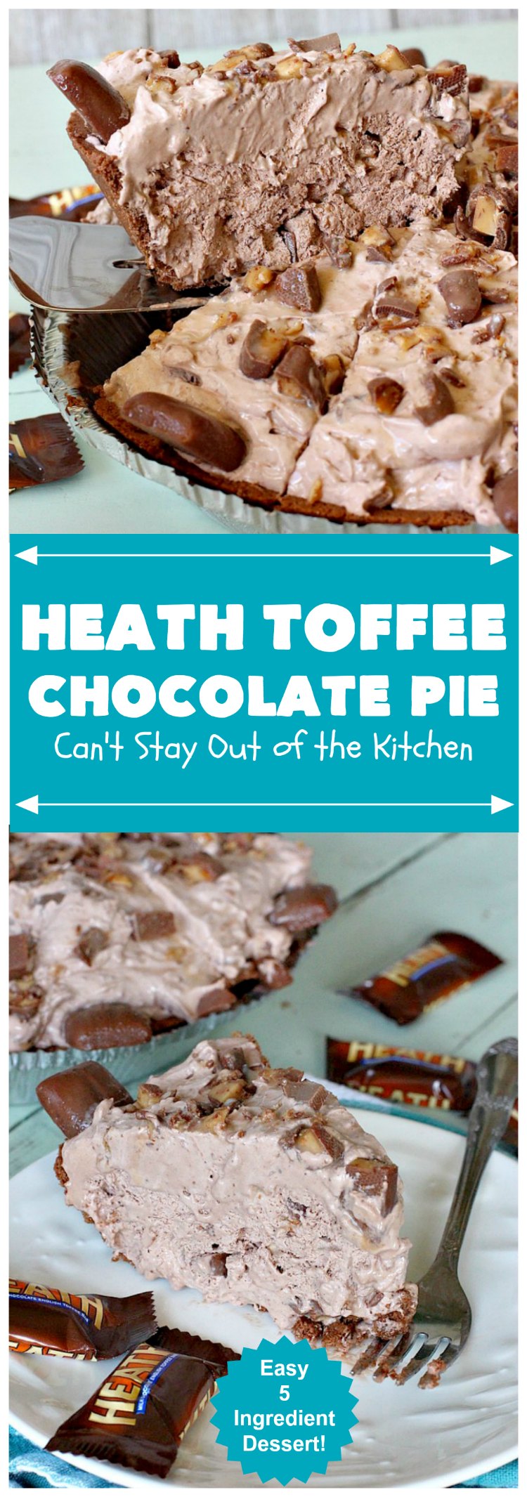 Heath Toffee Chocolate Pie | Can't Stay Out of the Kitchen | this luscious #ChocolatePie is rich, decadent & divine! It uses only 5 ingredients & is perfect for a #holiday or company #dessert #HeathToffeeBars #HeathToffeeChocolatePie #HeathToffeeDessert
