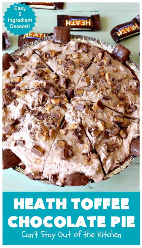 Heath Toffee Chocolate Pie | Can't Stay Out of the Kitchen | this luscious #ChocolatePie is rich, decadent & divine! It uses only 5 ingredients & is perfect for a #holiday or company #dessert #HeathToffeeBars #HeathToffeeChocolatePie #HeathToffeeDessert