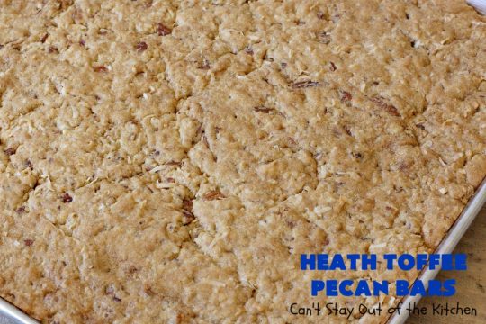 Heath Toffee Pecan Bars | Can't Stay Out of the Kitchen | these #cookies simply explode with flavor & crunchiness by using #HeathEnglishToffeeBits & #pecans. #tailgating #dessert #HeathToffeeBitsDessert #ToffeeDessert #HeathToffeePecanBars #holiday #HolidayDessert