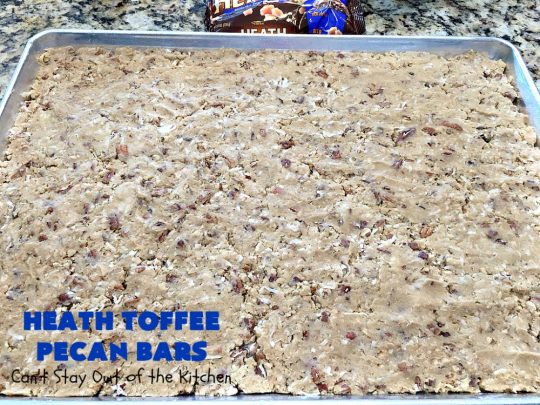 Heath Toffee Pecan Bars | Can't Stay Out of the Kitchen | these #cookies simply explode with flavor & crunchiness by using #HeathEnglishToffeeBits & #pecans. #tailgating #dessert #HeathToffeeBitsDessert #ToffeeDessert #HeathToffeePecanBars #holiday #HolidayDessert