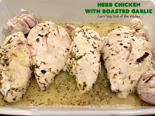 Herb Chicken with Roasted Garlic | Can't Stay Out of the Kitchen | this wonderful #chicken #maindish is so quick & easy, making it the perfect #recipe for week night suppers. #Healthy, #LowCalorie, #CleanEating & #glutenfree. #Garlic #GarlicChicken