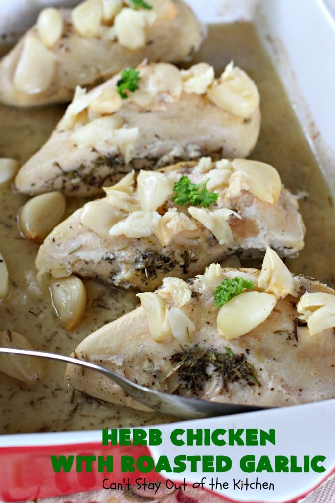 Herb Chicken with Roasted Garlic | Can't Stay Out of the Kitchen | this wonderful #chicken #maindish is so quick & easy, making it the perfect #recipe for week night suppers. #Healthy, #LowCalorie, #CleanEating & #glutenfree. #Garlic #GarlicChicken