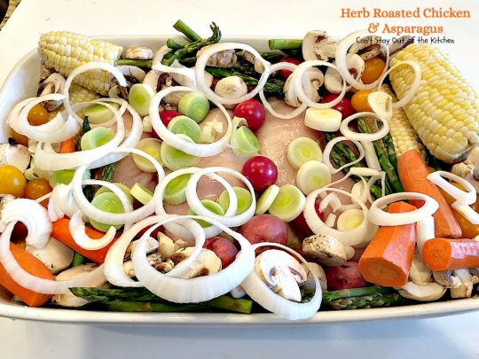 Herb Roasted Chicken and Asparagus | Can't Stay Out of the Kitchen | delicious one-dish #chicken entree with lots of #veggies including #asparagus and cooked in a tasty vinaigrette. Great company dinner.
