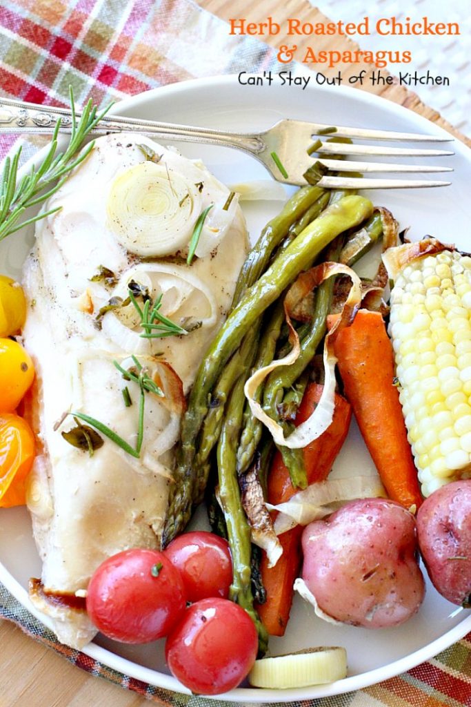 Herb Roasted Chicken and Asparagus | Can't Stay Out of the Kitchen | delicious one-dish #chicken entree with lots of #veggies including #asparagus and cooked in a tasty vinaigrette. Great company dinner.