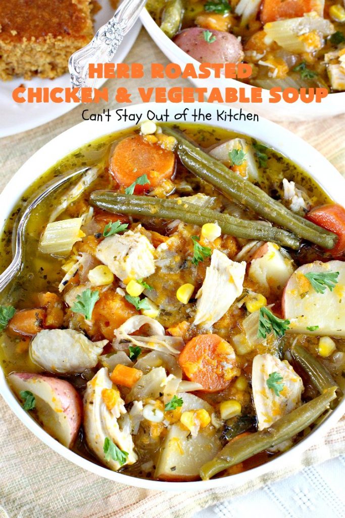 Herb Roasted Chicken and Vegetable Soup | Can't Stay Out of the Kitchen | This amazing  #chicken #soup is filled with #potatoes, #carrots, #greenbeans, #corn & a lovely garlic & rosemary seasoning. It's perfect comfort food for fall. This hearty, filling & satisfying entree is also incredibly easy since it's made in the #crockpot. #glutenfree #slowcooker