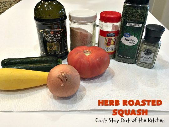 Herb Roasted Squash | Can't Stay Out of the Kitchen | this incredibly quick & easy #SideDish is terrific for any entree. Ready to serve in about 20 minutes! Great way to use up #zucchini, #YellowSquash & #tomatoes. #Healthy, #LowCalorie, #Vegan #GlutenFree. #HerbRoastedSquash