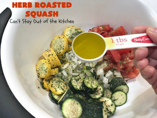 Herb Roasted Squash | Can't Stay Out of the Kitchen | this incredibly quick & easy #SideDish is terrific for any entree. Ready to serve in about 20 minutes! Great way to use up #zucchini, #YellowSquash & #tomatoes. #Healthy, #LowCalorie, #Vegan #GlutenFree. #HerbRoastedSquash