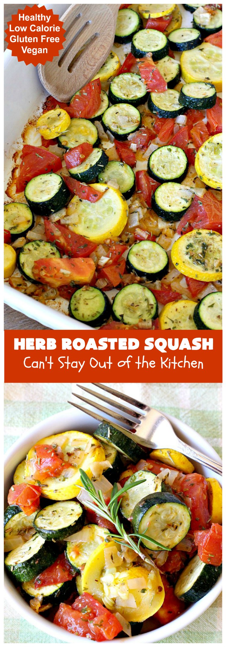 Herb Roasted Squash | Can't Stay Out of the Kitchen | this incredibly quick & easy #SideDish is terrific for any entree. Ready to serve in about 20 minutes! Great way to use up #zucchini, #YellowSquash & #tomatoes. #Healthy, #LowCalorie, #Vegan #GlutenFree. #HerbRoastedSquash