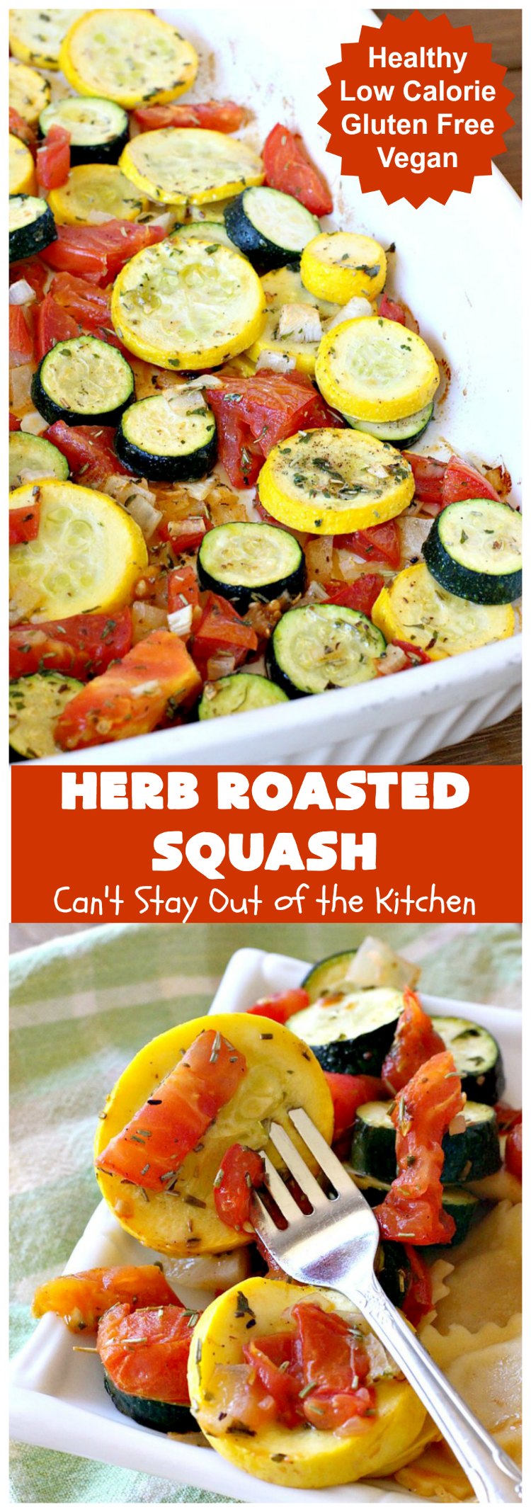 Herb Roasted Squash | Can't Stay Out of the Kitchen | this incredibly quick & easy #SideDish is terrific for any entree. Ready to serve in about 20 minutes! Great way to use up #zucchini, #YellowSquash & #tomatoes. #Healthy, #LowCalorie, #Vegan #GlutenFree. #HerbRoastedSquash