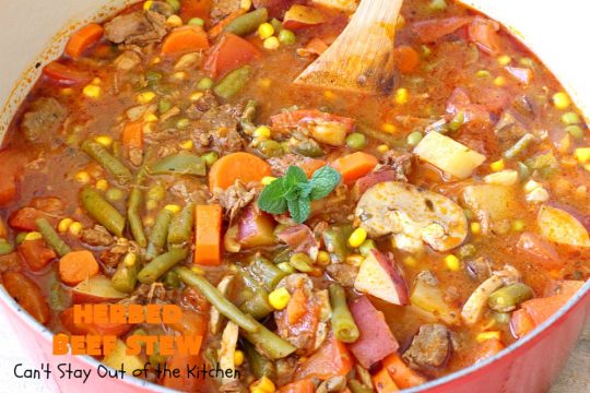 Herbed Beef Stew | Can't Stay Out of the Kitchen | our company raved over this #BeefStew. It's hearty, filling & so satisfying. It's chocked full of #potatoes, #carrots, #GreenBeans, #Corn, #Peas, #Tomatoes & #Mushrooms. Absolutely delicious! #Beef #GlutenFree #HerbedBeefStew #CompanyBeefStew 