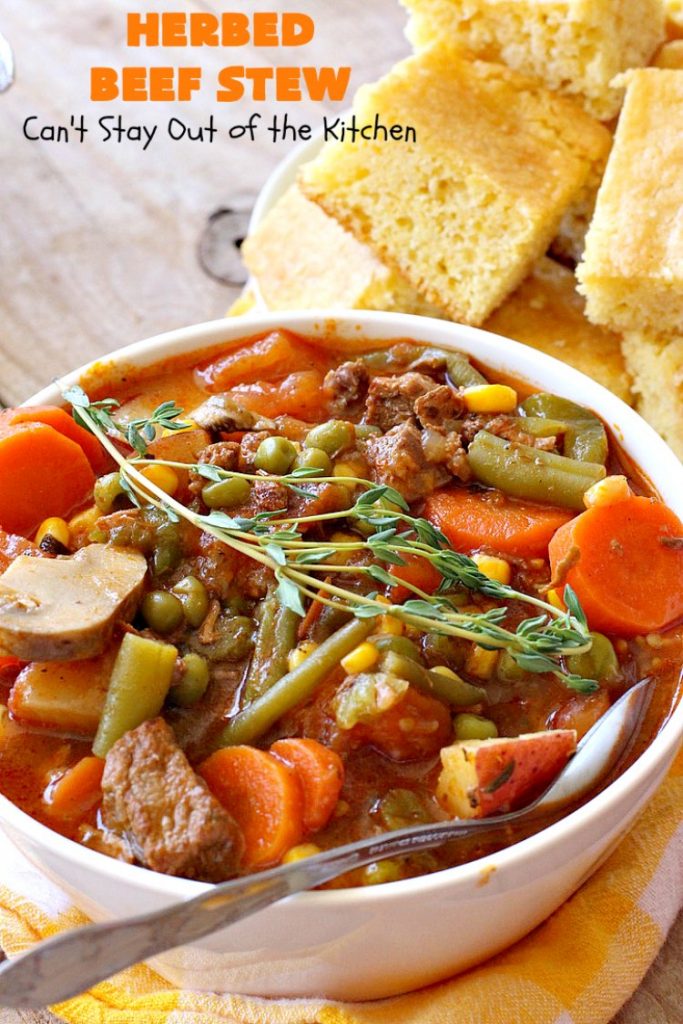 Herbed Beef Stew | Can't Stay Out of the Kitchen | our company raved over this #BeefStew. It's hearty, filling & so satisfying. It's chocked full of #potatoes, #carrots, #GreenBeans, #Corn, #Peas, #Tomatoes & #Mushrooms. Absolutely delicious! #Beef #GlutenFree #HerbedBeefStew #CompanyBeefStew 