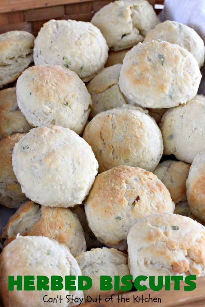 Herbed Biscuits | Can't Stay Out of the Kitchen | these homemade #biscuits puff up big and beautiful. With the addition of fresh herbs they are absolutely scrumptious. Perfect side dish for company, family or #holiday meals like #FathersDay. #bread #HerbedBiscuits