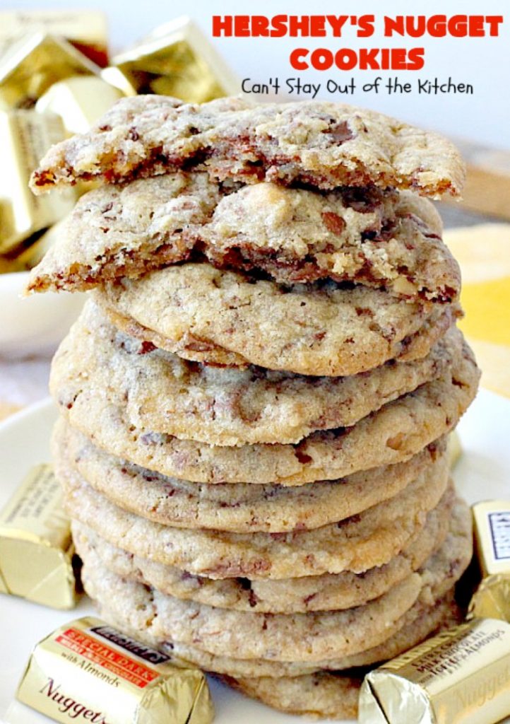 Hershey's Nugget Cookies | Can't Stay Out of the Kitchen | these spectacular #cookies use #MrsFields #chocolate chip cookie recipe plus #HersheysNuggets instead of chocolate chips. They are divine! #dessert