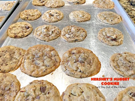 Hershey's Nugget Cookies | Can't Stay Out of the Kitchen | these spectacular #cookies use #MrsFields #chocolate chip cookie recipe plus #HersheysNuggets instead of chocolate chips. They are divine! #dessert