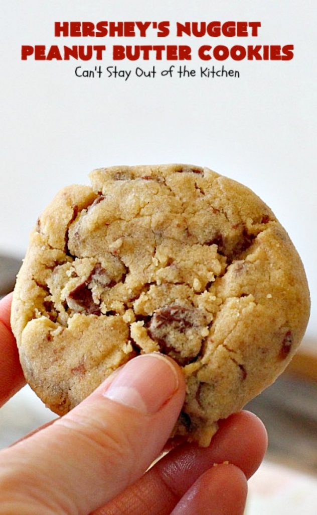 Hershey's Nugget Peanut Butter Cookies | Can't Stay Out of the Kitchen | favorite #peanutbutter #cookies with milk #chocolate #Hersheys Nuggets added! Amazing #dessert.