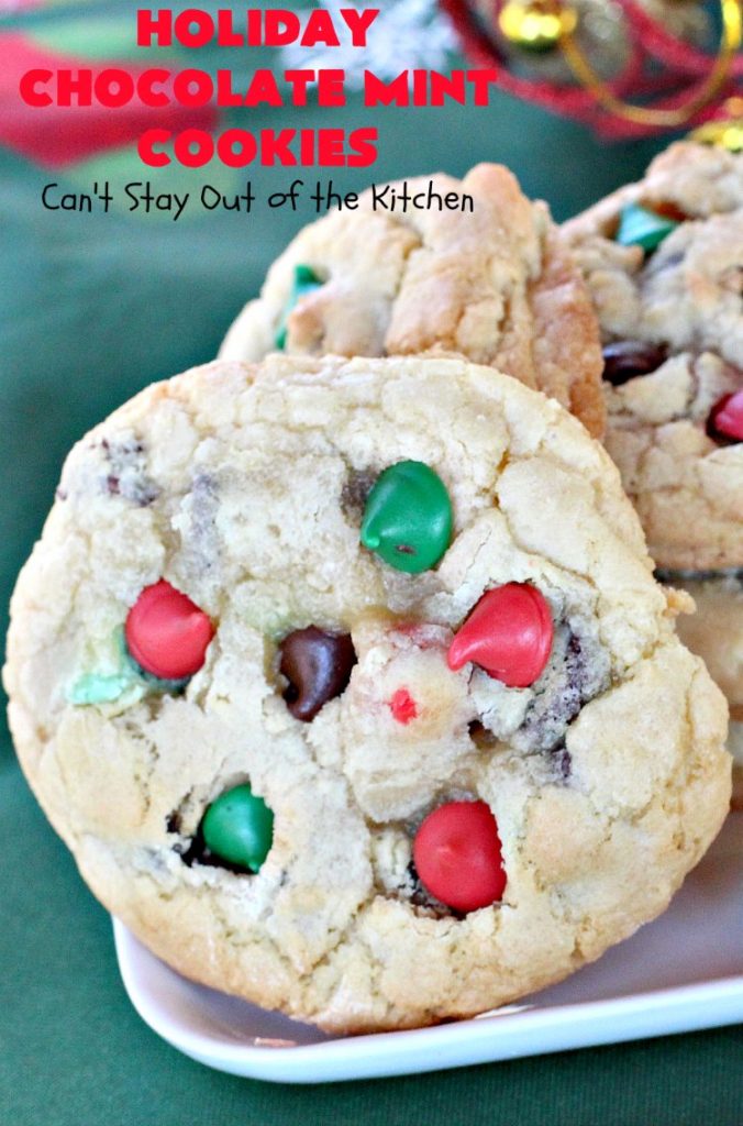 Holiday Chocolate Mint Cookies | Can't Stay Out of the Kitchen | these fantastic #cookies are loaded with #chocolate chips & #mint chips. This delectable #dessert is terrific for #holiday #baking & #Christmas #cookie exchanges. #ChristmasDessert #ChristmasCookieExchange #MintDessert #ChocolateDessert