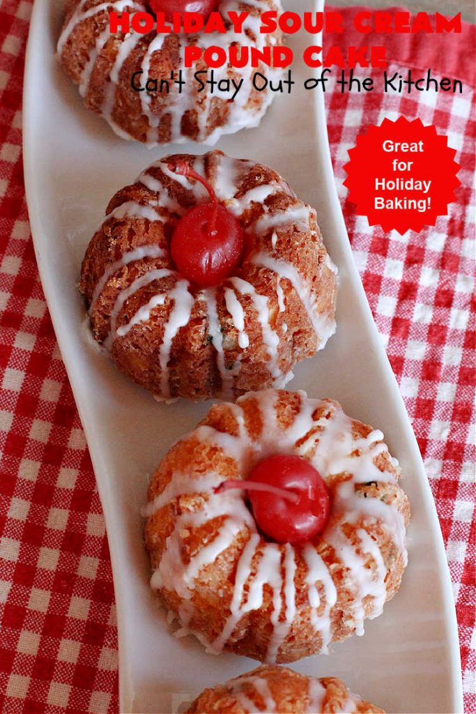 Holiday Sour Cream Pound Cake | Can't Stay Out of the Kitchen | this lovely #PoundCake includes #almond flavoring & #FruitcakeMix in the batter. It's made in miniature #bundt pans & makes a terrific #Christmas gift for friends & neighbors. So many people have told us how much they enjoyed this scrumptious #cake. #SourCreamPoundCake #dessert #ParadiseFruitCompany #HolidayDessert #ParadiseCandiedFruit #CherryDessert #HolidaySourCreamPoundCake