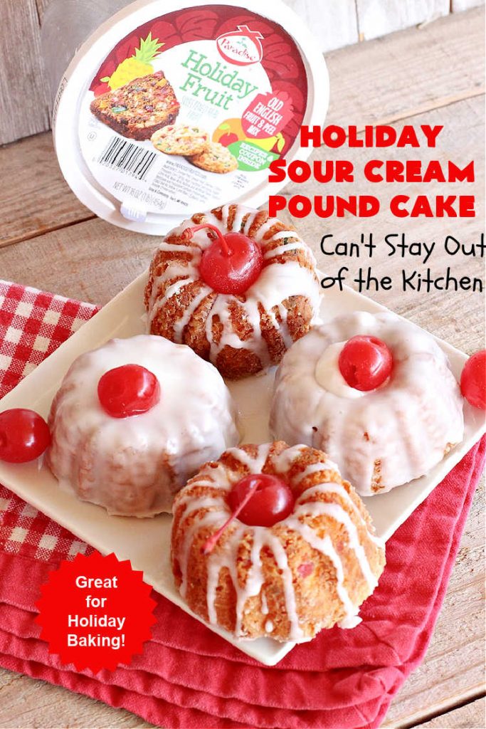 Holiday Sour Cream Pound Cake | Can't Stay Out of the Kitchen | this lovely #PoundCake includes #almond flavoring & #FruitcakeMix in the batter. It's made in miniature #bundt pans & makes a terrific #Christmas gift for friends & neighbors. So many people have told us how much they enjoyed this scrumptious #cake. #SourCreamPoundCake #dessert #ParadiseFruitCompany #HolidayDessert #ParadiseCandiedFruit #CherryDessert #HolidaySourCreamPoundCake